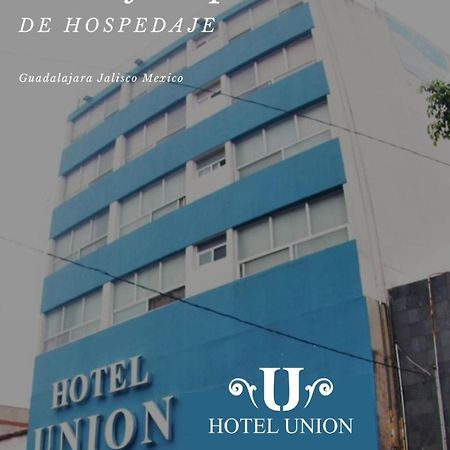 Hotel Union Guadalajara Esterno foto